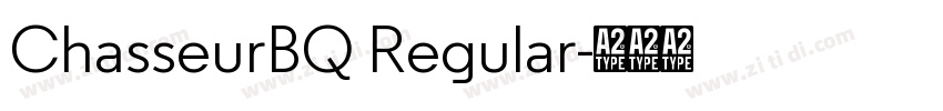 ChasseurBQ Regular字体转换 ChasseurBQ Regular字体转换